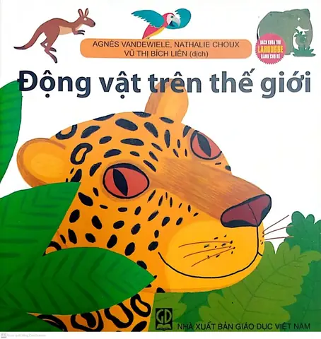 Bách Khoa Thư Larousse Cho Bé: Khám Phá Kiến Thức Thế Giới Qua Những Trang Sách