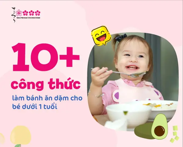 Gợi Ý Thực Đơn Ăn Dặm Cho Bé Dưới 1 Tuổi: Đủ Chất, Đa Dạng & Dễ Làm