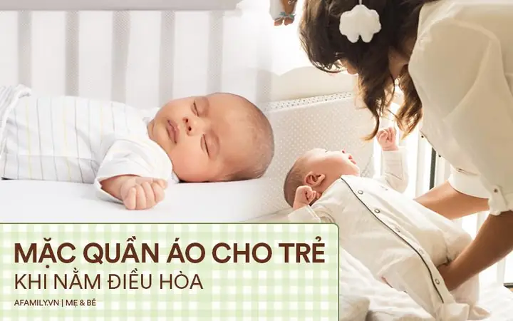 Cách Cho Bé Nằm Điều Hòa An Toàn Và Không Bị Ốm