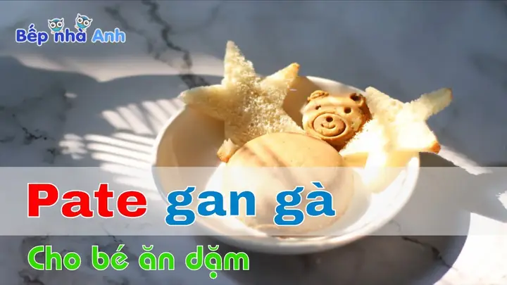Cách Làm Pate Gan Gà Cho Bé Ăn Dặm Thơm Ngon, Bổ Dưỡng Tại Nhà Cách Làm Pate Gan Gà Cho Bé Ăn Dặm Thơm Ngon, Bổ Dưỡng Tại Nhà