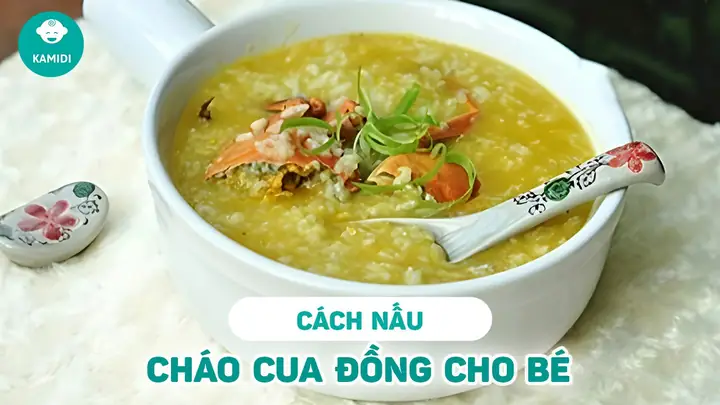 Cách Nấu Cháo Cua Cho Bé 10 Tháng Tuổi: Công Thức Đơn Giản, Bổ Dưỡng