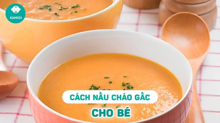 Hướng Dẫn Chi Tiết Cách Nấu Cháo Gấc Thơm Ngon, Bổ Dưỡng Cho Bé Ăn Dặm Hướng Dẫn Chi Tiết Cách Nấu Cháo Gấc Thơm Ngon, Bổ Dưỡng Cho Bé Ăn Dặm