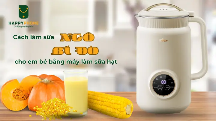 Hướng Dẫn Chi Tiết Cách Nấu Sữa Ngô Thơm Ngon, Bổ Dưỡng Cho Bé Ăn Dặm Hướng Dẫn Chi Tiết Cách Nấu Sữa Ngô Thơm Ngon, Bổ Dưỡng Cho Bé Ăn Dặm