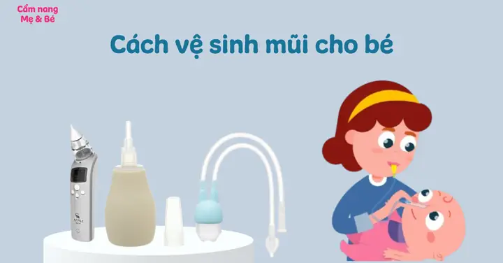 Hướng Dẫn Chi Tiết Cách Rửa Mũi Cho Bé 7 Tháng Tuổi An Toàn & Hiệu Quả