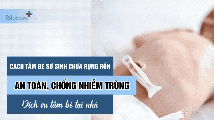 Cách Tắm Cho Bé Sơ Sinh Chưa Rụng Rốn An Toàn Và Đúng Cách
