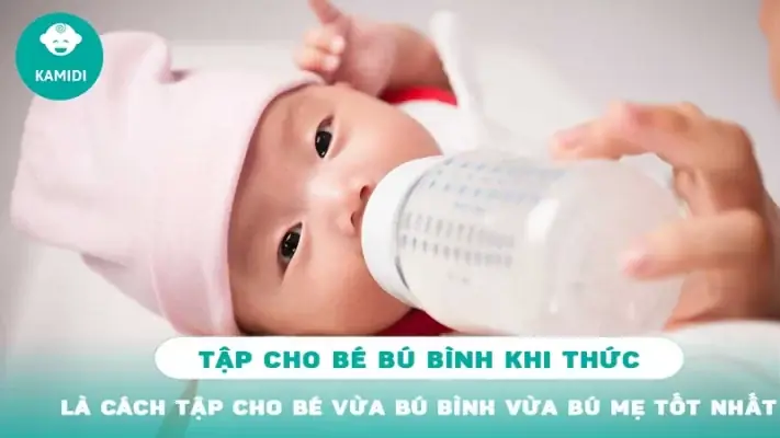 Hướng Dẫn Chi Tiết: Cách Tập Cho Bé Vừa Bú Bình Vừa Bú Mẹ Song Song Hiệu Quả Hướng Dẫn Chi Tiết: Cách Tập Cho Bé Vừa Bú Bình Vừa Bú Mẹ Song Song Hiệu Quả
