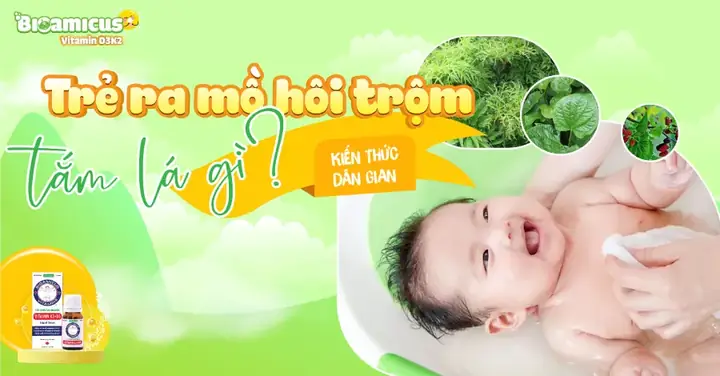 Cách Trị Đổ Mồ Hôi Trộm Cho Bé: Mẹo Dân Gian & Y Khoa Hiệu Quả