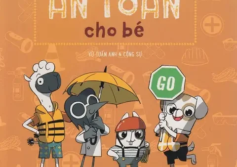 Cẩm Nang An Toàn Cho Bé: Hướng Dẫn Toàn Diện Từ A-Z Cho Cha Mẹ