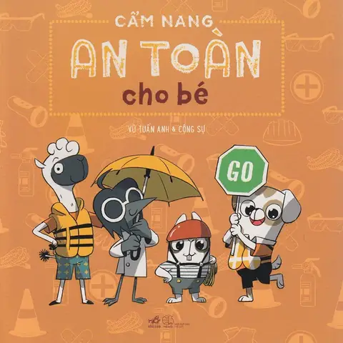 Cẩm Nang An Toàn Cho Bé: Hướng Dẫn Toàn Diện Từ A-Z Cho Cha Mẹ Cẩm Nang An Toàn Cho Bé: Hướng Dẫn Toàn Diện Từ A-Z Cho Cha Mẹ