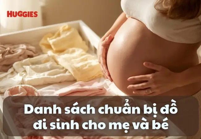 Chuẩn Bị Đầy Đủ Cho Em Bé Sắp Sinh: Danh Sách Vật Dụng & Giấy Tờ Cần Thiết