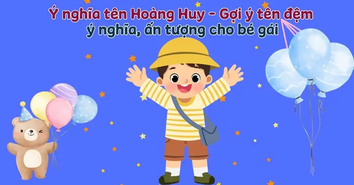 Chấm Điểm Tên Cho Bé Trai: Ý Nghĩa, Phong Thủy & Gợi Ý Hợp Mệnh Chấm Điểm Tên Cho Bé Trai: Ý Nghĩa, Phong Thủy & Gợi Ý Hợp Mệnh