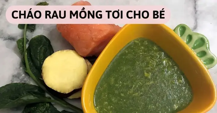 Cách Nấu Cháo Rau Mồng Tơi Cho Bé 7 Tháng Tuổi Ngon Miệng, Bổ Dưỡng Cách Nấu Cháo Rau Mồng Tơi Cho Bé 7 Tháng Tuổi Ngon Miệng, Bổ Dưỡng