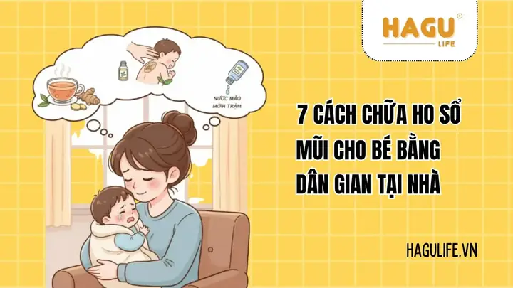 15+ Cách Trị Ho Cho Bé Tại Nhà An Toàn & Hiệu Quả Theo Dân Gian & Y Khoa 15+ Cách Trị Ho Cho Bé Tại Nhà An Toàn & Hiệu Quả Theo Dân Gian & Y Khoa