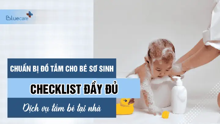 Chuẩn Bị Đồ Tắm Cho Bé Sơ Sinh: Checklist Đầy Đủ & Hướng Dẫn Chi Tiết
