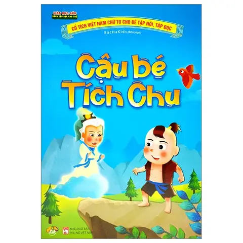 Kể Chuyện Cậu Bé Tích Chu Cho Bé: Truyện Cổ Tích Việt Nam Ý Nghĩa