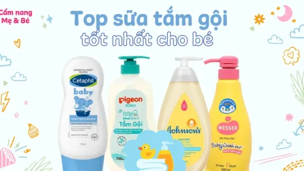 Top 10 Dầu Gội Tắm Cho Bé An Toàn, Lành Tính & Thương Hiệu Được Mẹ Tin Dùng