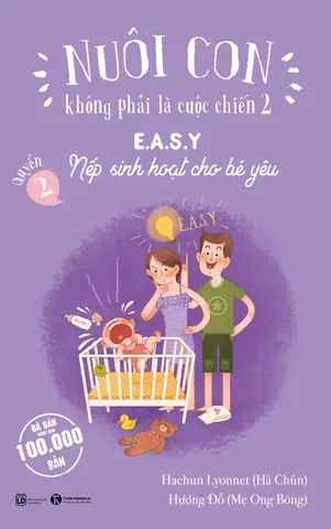 Lịch Sinh Hoạt EASY Cho Bé Yêu: Hướng Dẫn Chi Tiết Từ A-Z (PDF)
