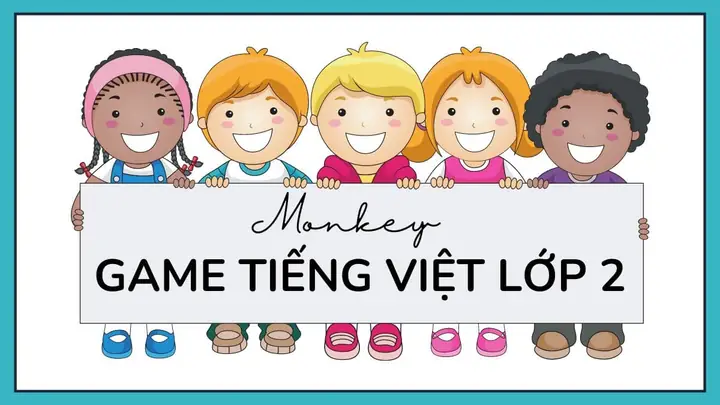 Game Học Tiếng Việt Cho Bé: Top Ứng Dụng & Trò Chơi Giáo Dục Hiệu Quả