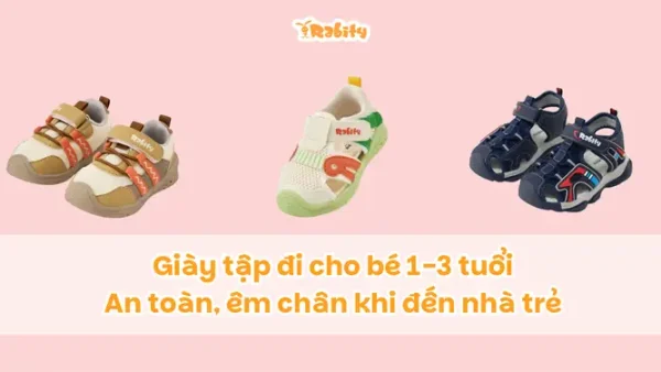 Giày Tập Đi Cho Bé 1 Tuổi: Chọn Sao Cho Chuẩn, An Toàn Và Thoải Mái?