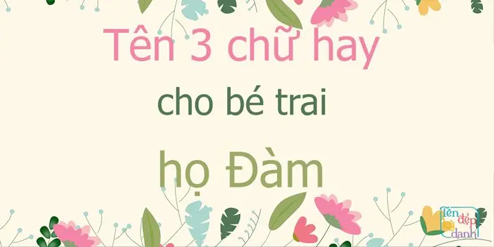 500+ Tên Hay Cho Bé Trai 2026: Chọn Tên Ý Nghĩa, Hợp Phong Thủy & Mang Lại May Mắn