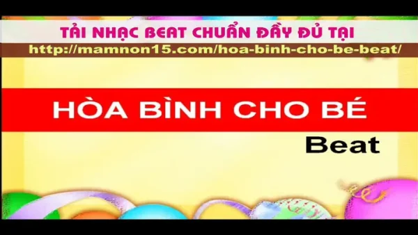 Karaoke Hòa Bình Cho Bé: Tìm Beat Chuẩn Và Hướng Dẫn Hát