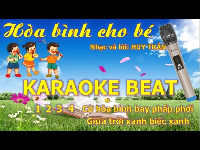 Karaoke Hòa Bình Cho Bé: Tìm Beat Chuẩn Và Hướng Dẫn Hát