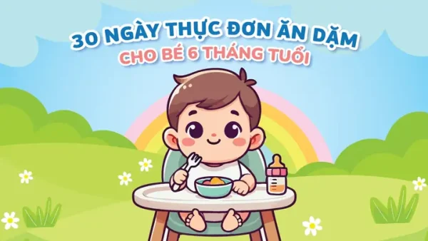 Hướng Dẫn Chi Tiết Cho Bé Ăn Dặm Đúng Cách: Nguyên Tắc, Lịch Trình & Thực Đơn Toàn Diện
