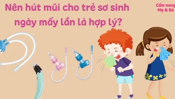Hút Mũi Cho Bé Bao Nhiêu Lần 1 Ngày? Hướng Dẫn Chi Tiết & Lưu Ý An Toàn