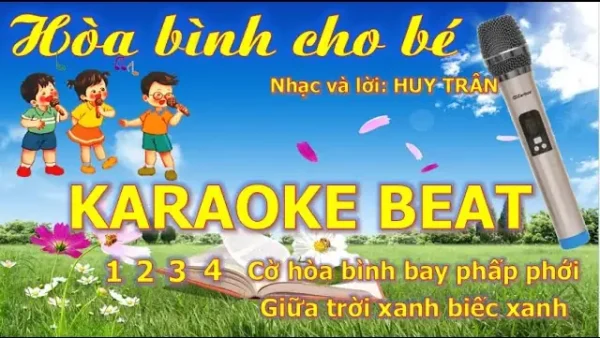 Karaoke Hòa Bình Cho Bé: Tìm Beat Chuẩn & Lời Bài Hát Lớp 1