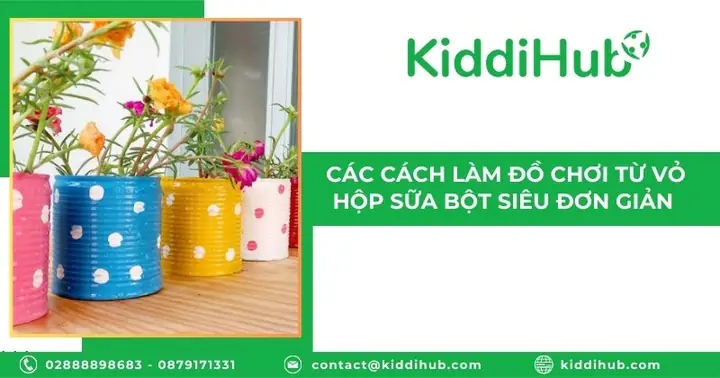 Hướng Dẫn Chi Tiết Cách Làm Đồ Chơi Cho Bé Từ Lon Sữa Bột Và Sữa Tươi Hướng Dẫn Chi Tiết Cách Làm Đồ Chơi Cho Bé Từ Lon Sữa Bột Và Sữa Tươi