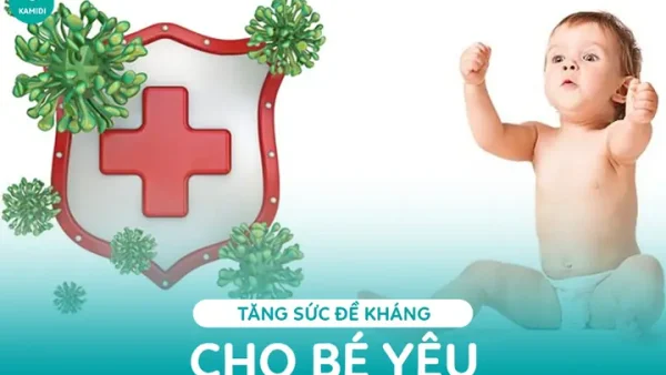 10+ Cách Tăng Sức Đề Kháng Cho Bé Toàn Diện & Hiệu Quả