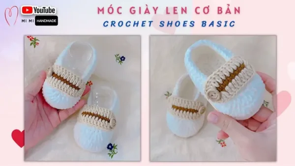 Hướng Dẫn Móc Giày Len Cho Bé Trai 1 Tuổi: Mẫu Đơn Giản & Ý Tưởng Sáng Tạo