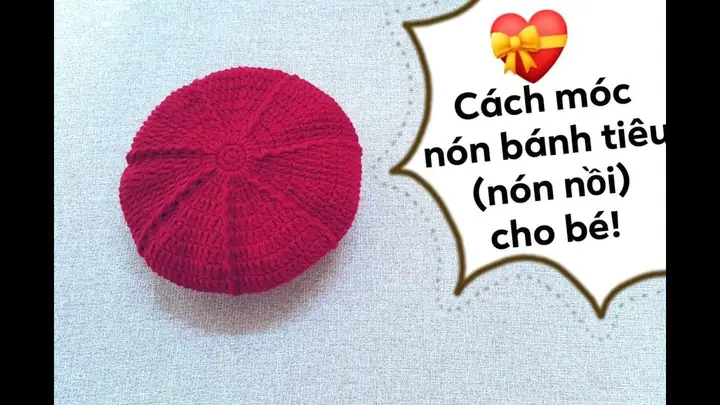 Hướng Dẫn Chi Tiết Cách Móc Mũ Nồi Cho Bé Gái Đẹp Đơn Giản Tại Nhà Hướng Dẫn Chi Tiết Cách Móc Mũ Nồi Cho Bé Gái Đẹp Đơn Giản Tại Nhà