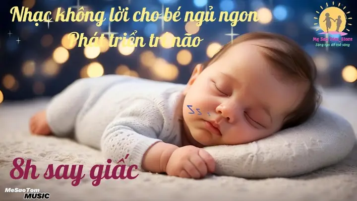 Nhạc Không Lời Dễ Ngủ Cho Bé: Tuyển Tập Hay Nhất & Cách Chọn Lọc Hiệu Quả